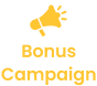 Bonus campaign